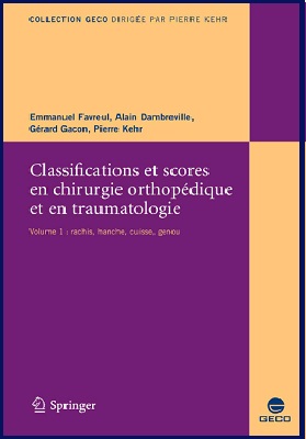Classifications et scores en chirurgie orthopédique et traumatologique