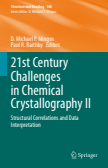 21st Century Challenges in Chemical Crystallography II : Structural Correlations and Data Interpretation