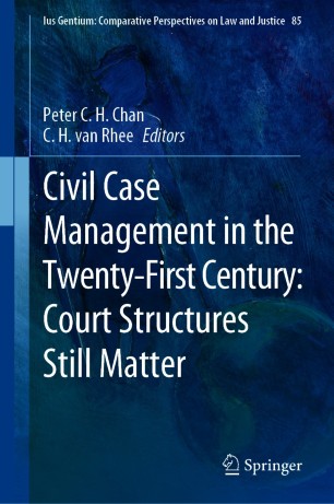 Civil Case Management in the Twenty-First Century: Court Structures Still Matter