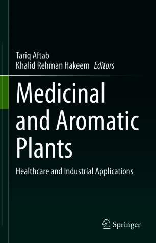 Medicinal and Aromatic Plants : Healthcare and Industrial Applications