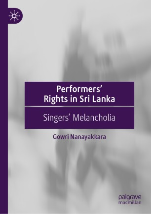 Performers’ Rights in Sri Lanka : Singers’ Melancholia