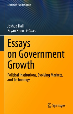 Essays on Government Growth Political Institutions, Evolving Markets, and Technology