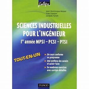 Sciences industrielles pour l'ingénieur 1re année MPSI-PCSI-PTSI