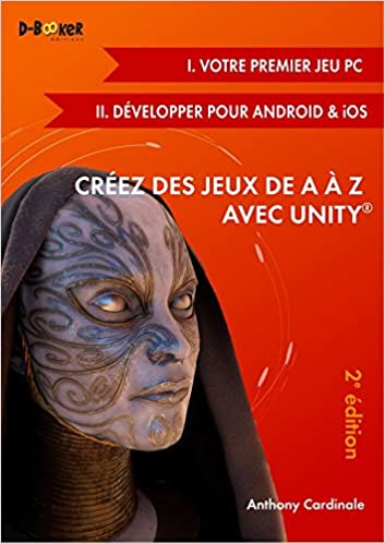 Créez des jeux de A à Z avec Unity