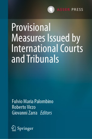 Provisional Measures Issued by International Courts and Tribunals