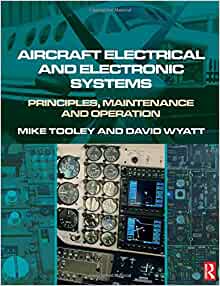 Aircraft Electrical and Electronic Systems: Principles, Maintenance and Operation