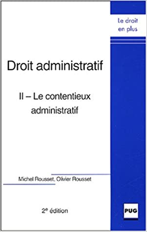 Droit administratif Tome 2: Le contentieux administratif