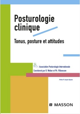 Posturologie clinique. Tonus, posture et attitudes