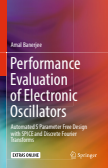 Performance Evaluation of Electronic Oscillators : Automated S Parameter Free Design with SPICE and Discrete Fourier Transforms