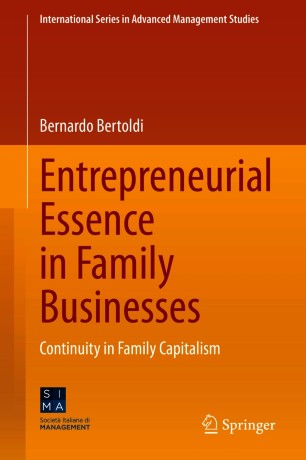 Entrepreneurial Essence in Family Businesses : Continuity in Family Capitalism
