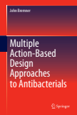 Multiple Action-Based Design Approaches to Antibacterials