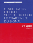 Statistiques d'ordre supérieur pour le traitement du signal