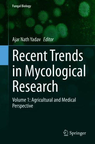 Recent Trends in Mycological Research Volume 1: Agricultural and Medical Perspective