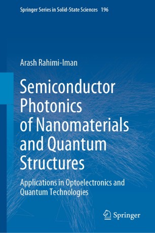 Semiconductor Photonics of Nanomaterials and Quantum Structures : Applications in Optoelectronics and Quantum Technologies