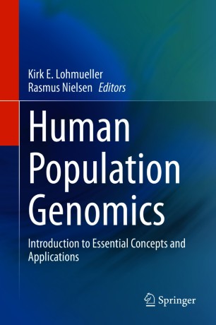 Human Population Genomics : Introduction to Essential Concepts and Applications