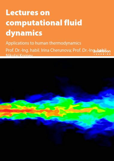 Lectures on computational fluid dynamics : Applications to human thermodynamics