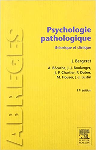 Psychologie pathologique théorique et clinique