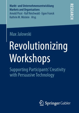 Revolutionizing Workshops : Supporting Participants’ Creativity with Persuasive Technology