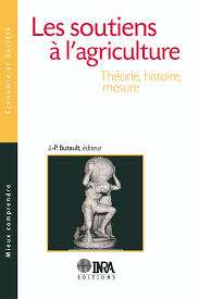 Les soutiens à l’agriculture Théorie, histoire, mesure