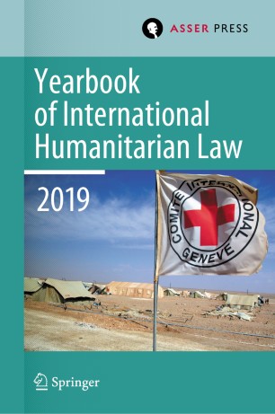 Yearbook of International Humanitarian Law, Volume 22 (2019)