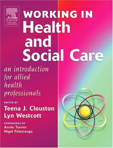 Working in Health and Social Care: An Introduction for Allied Health Professionals