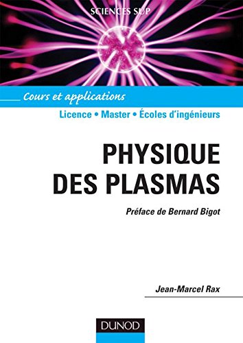 Physique des plasmas : Cours et applications