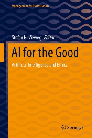 AI for the Good : Artificial Intelligence and Ethics