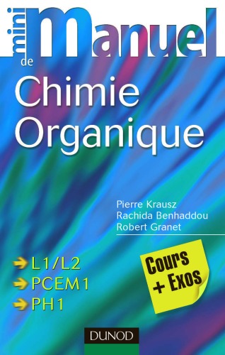 Mini-manuel de chimie organique: cours et exercices avec solutions
