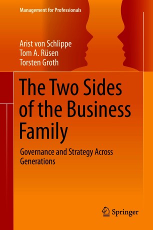 The Two Sides of the Business Family : Governance and Strategy Across Generations