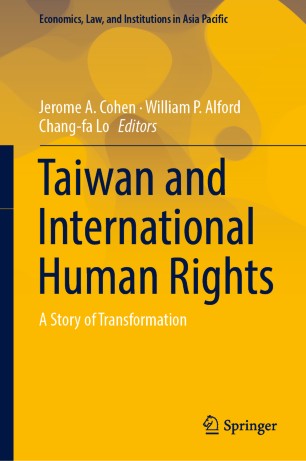 Taiwan and International Human Rights : A Story of Transformation