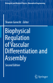 Biophysical Regulation of Vascular Differentiation and Assembly