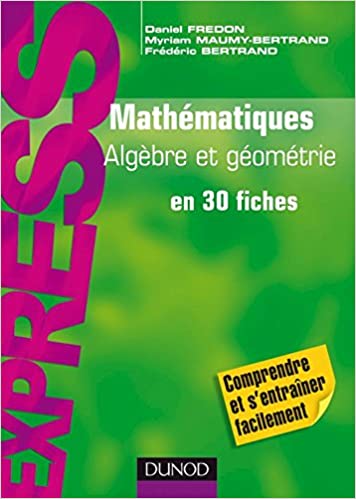 Mathématiques L1/L2 : Algèbre/Géométrie - en 30 fiches