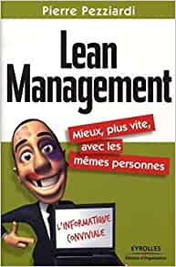 Lean Management: Mieux, plus vite, avec les mêmes personnes