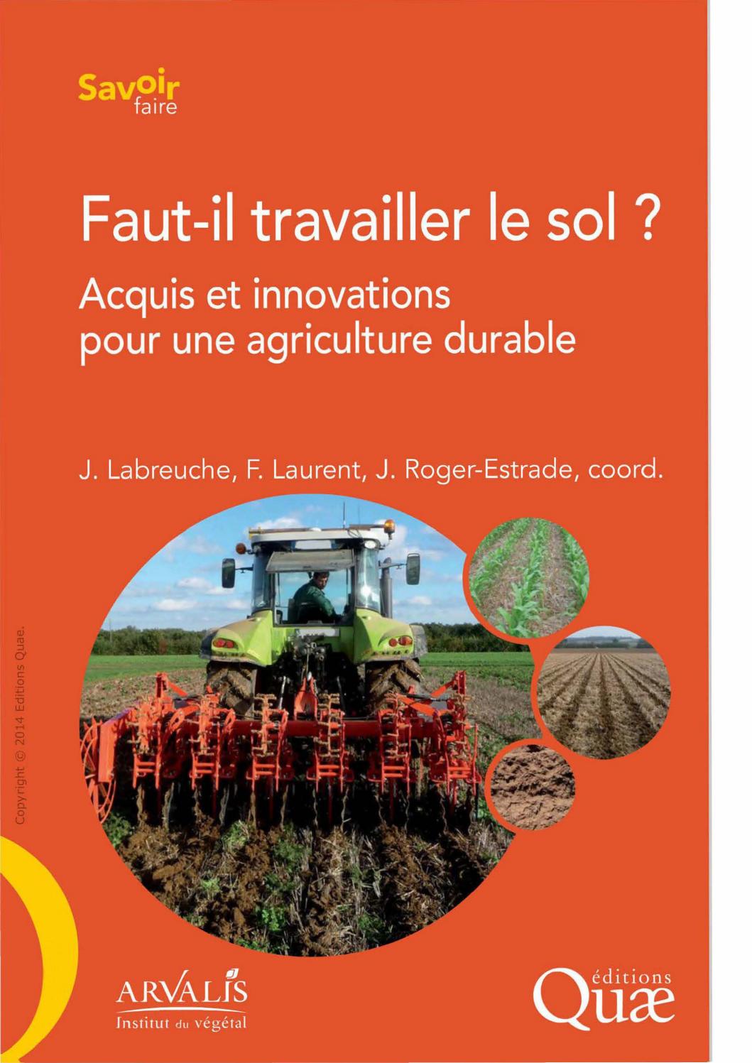 Faut-il travail Ier le sol ? Acquis et innovations pour une agriculture durable