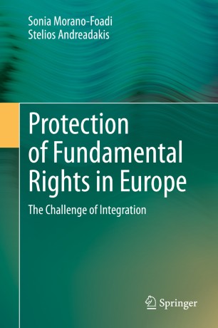Protection of Fundamental Rights in Europe :The Challenge of Integration