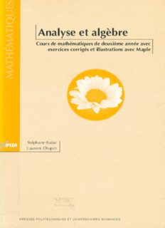 Analyse et algèbre - Cours de mathématiques de deuxième année avec exercices corrigés et illustrations avec Maple