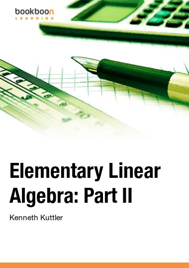 Elementary Linear Algebra: Part II