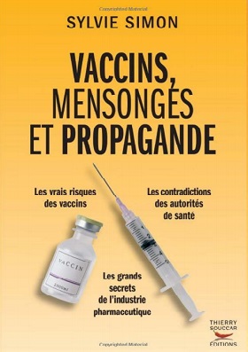 VACCINS, MENSONGES ET PROPAGANDE