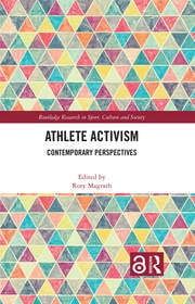 Athlete Activism : Contemporary Perspectives
