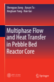 Multiphase Flow and Heat Transfer in Pebble Bed Reactor Core