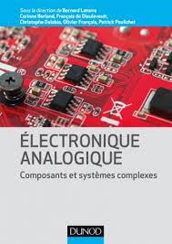 Electronique analogique : Composants et systèmes complexes