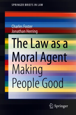 The Law as a Moral Agent : Making People Good