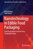 Nanotechnology in Edible Food Packaging : Food Preservation Practices for a Sustainable Future