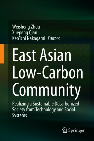 East Asian Low-Carbon Community : Realizing a Sustainable Decarbonized Society from Technology and Social Systems
