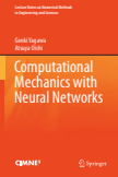 Computational Mechanics with Neural Networks