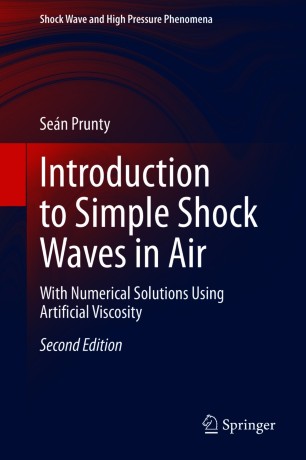 Introduction to Simple Shock Waves in Air : With Numerical Solutions Using Artificial Viscosity