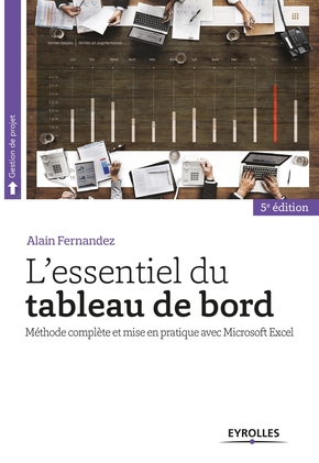 L'essentiel du tableau de bord :Méthode complète et mise en pratique avec Microsoft Excel