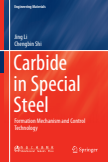 Carbide in Special Steel Formation Mechanism and Control Technology