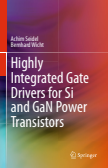 Highly Integrated Gate Drivers for Si and GaN Power Transistors