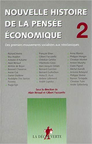 Nouvelle histoire de la pensée économique tome 2 :Des premiers mouvements socialistes aux néoclassiques